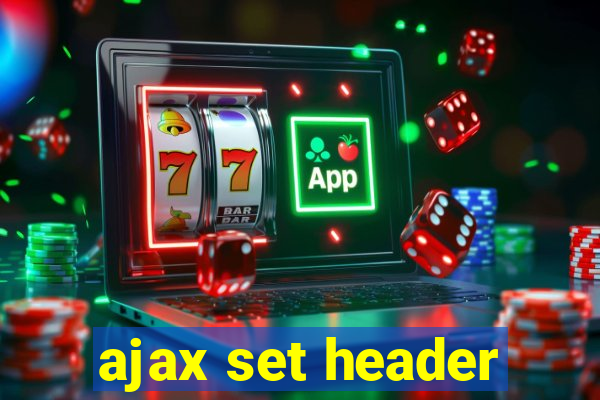 ajax set header