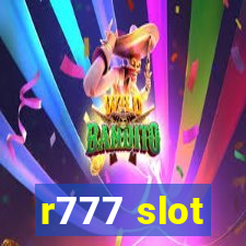 r777 slot