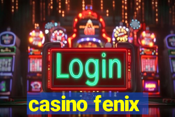 casino fenix