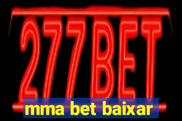 mma bet baixar