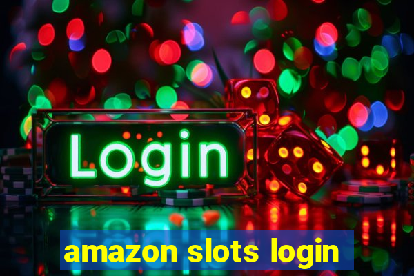 amazon slots login