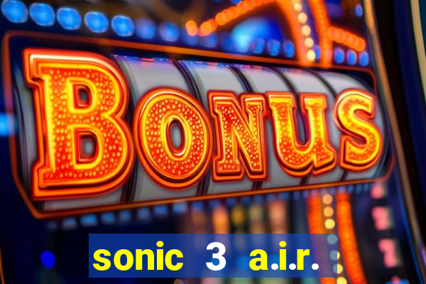 sonic 3 a.i.r. extra slot mighty