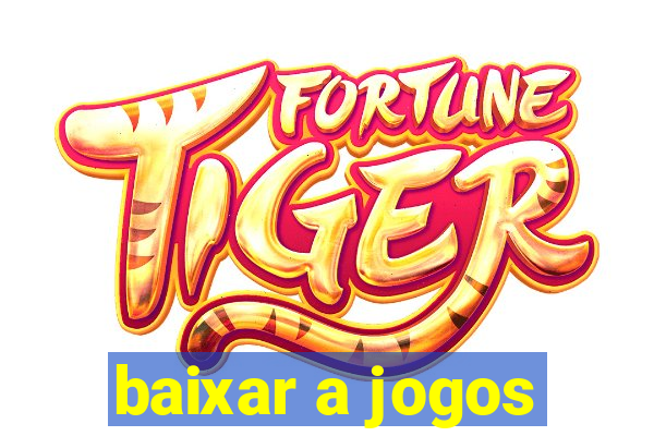 baixar a jogos