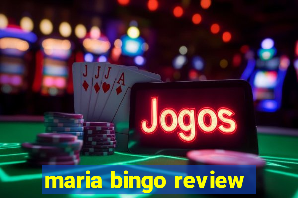 maria bingo review