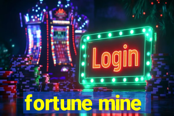 fortune mine