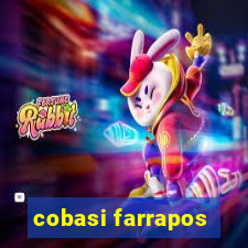 cobasi farrapos