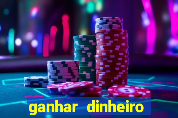 ganhar dinheiro jogando jogos