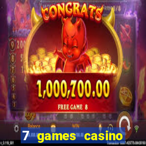 7 games casino paga mesmo