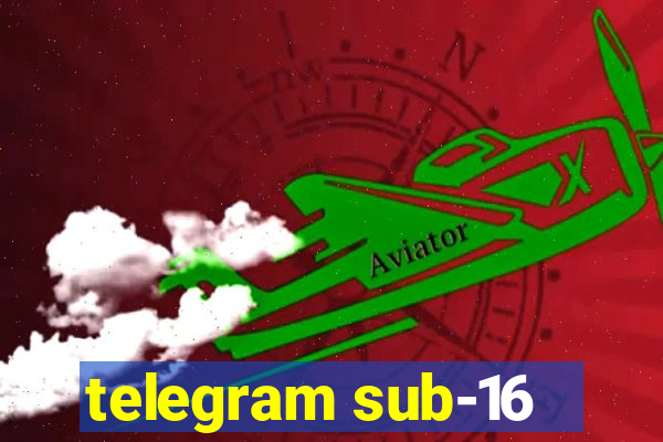 telegram sub-16