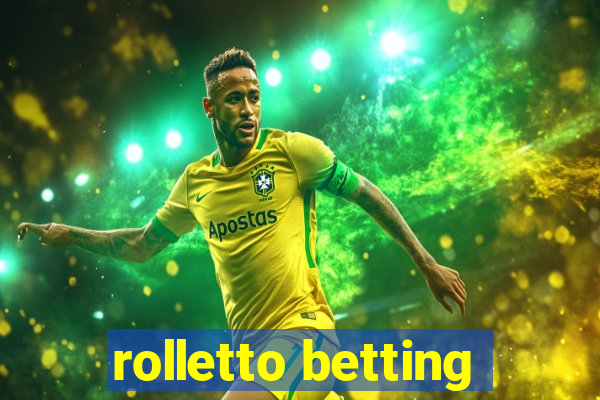 rolletto betting