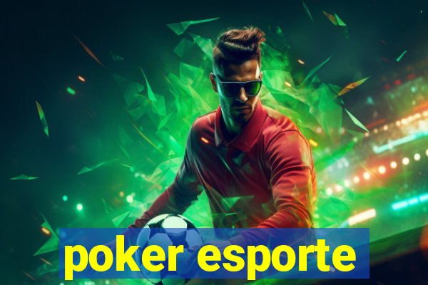 poker esporte