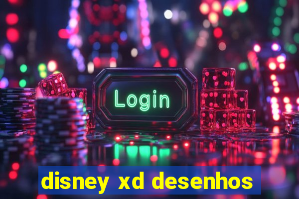 disney xd desenhos