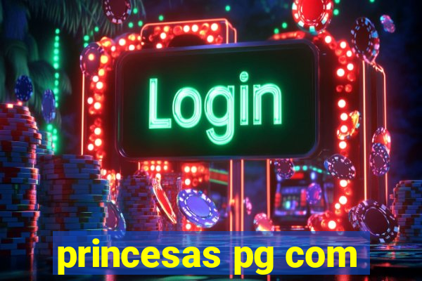 princesas pg com