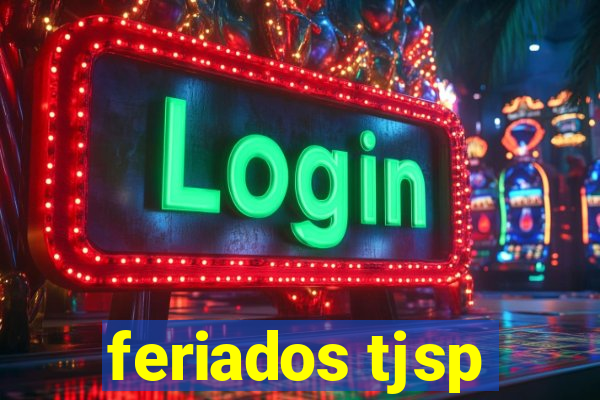 feriados tjsp