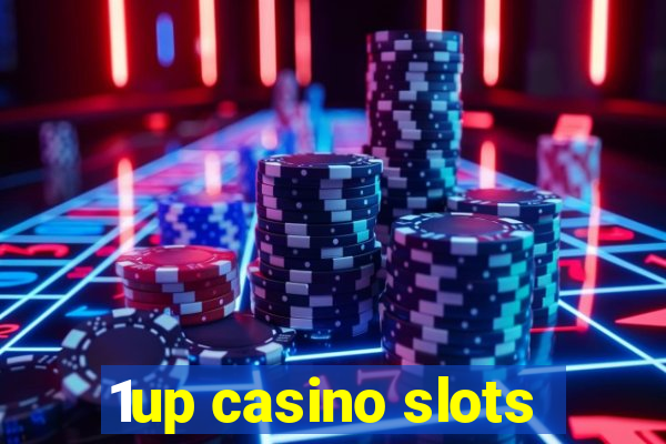 1up casino slots