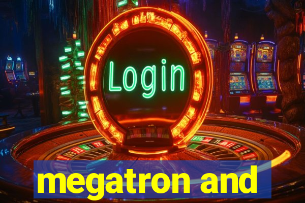 megatron and