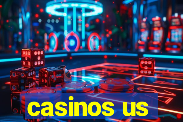 casinos us