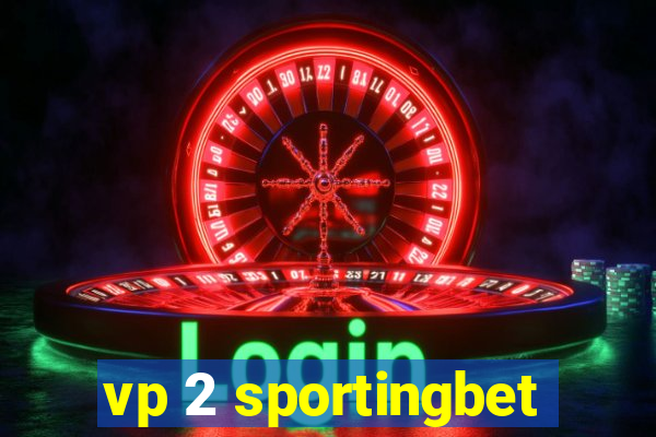 vp 2 sportingbet