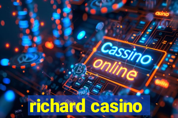 richard casino