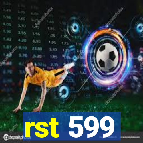 rst 599