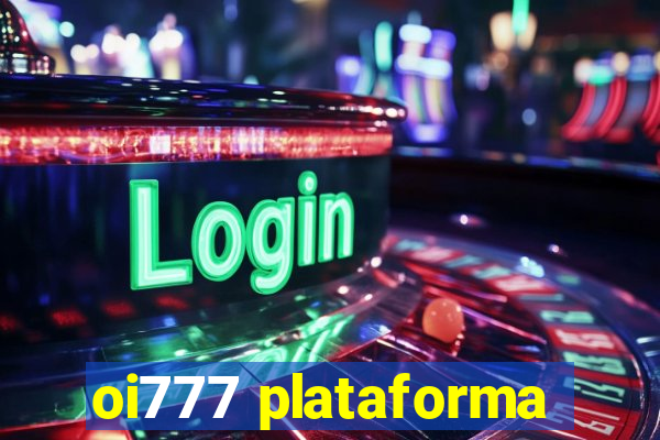 oi777 plataforma