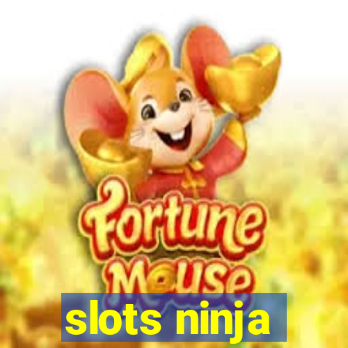 slots ninja