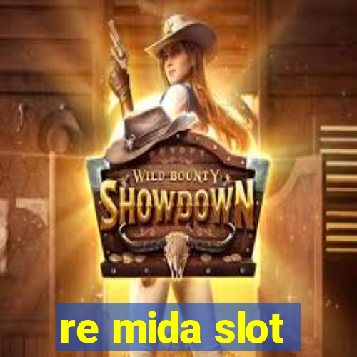 re mida slot