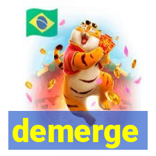 demerge