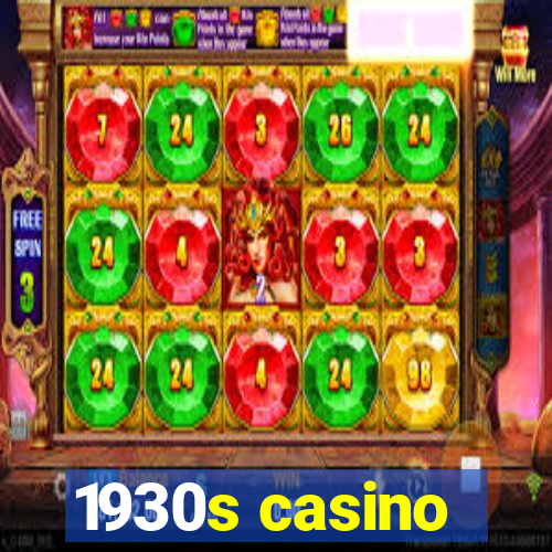 1930s casino