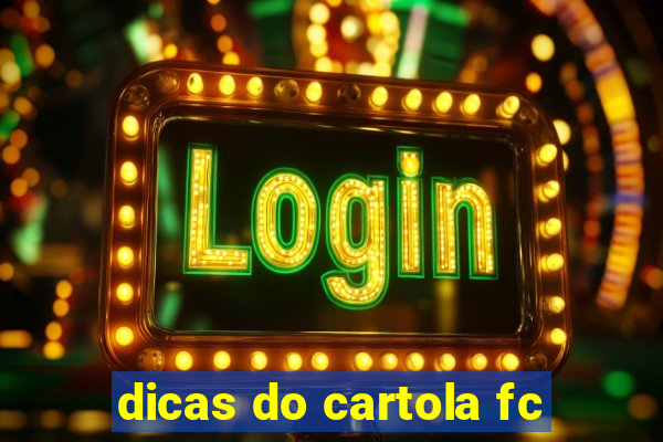 dicas do cartola fc