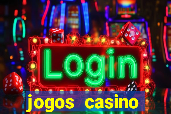 jogos casino dinheiro real