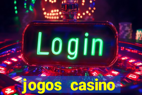 jogos casino dinheiro real