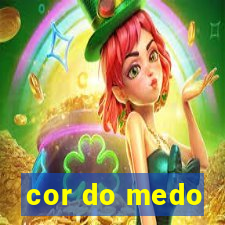 cor do medo