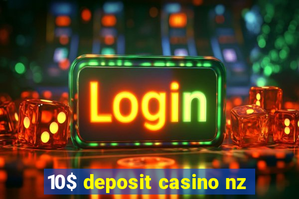 10$ deposit casino nz