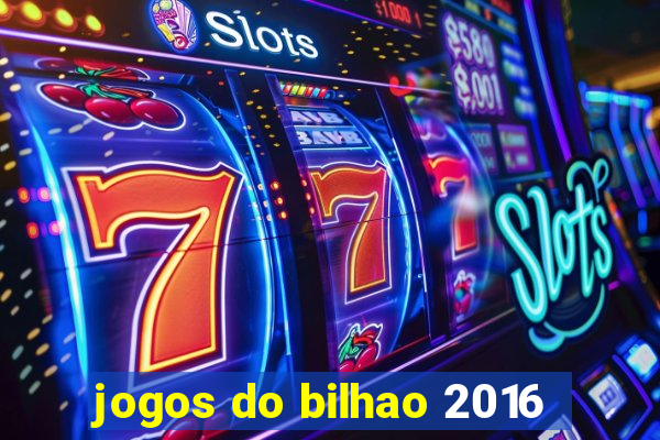 jogos do bilhao 2016