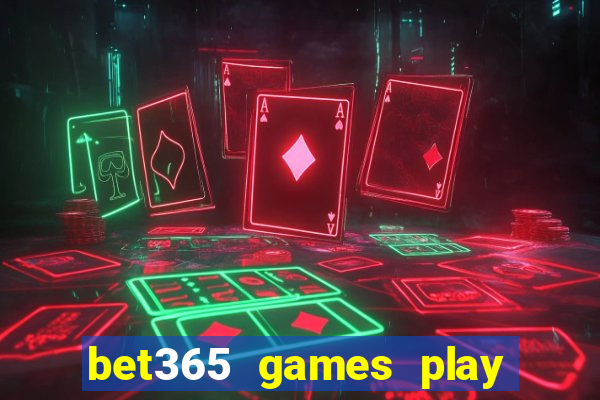 bet365 games play casino slots