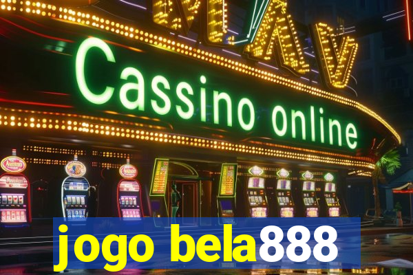 jogo bela888