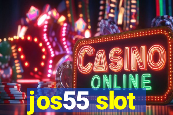 jos55 slot