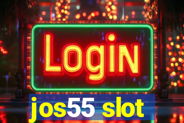 jos55 slot