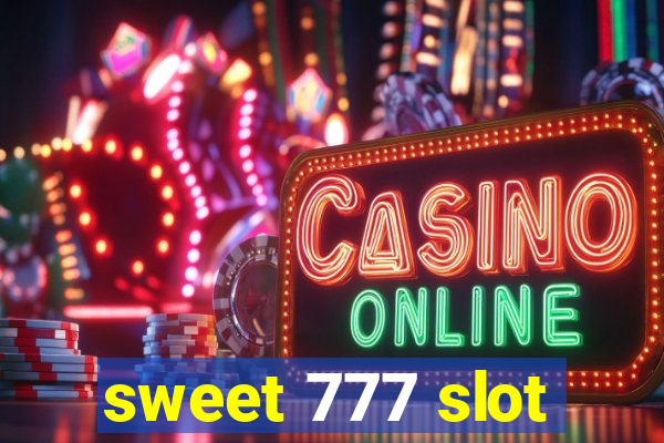 sweet 777 slot