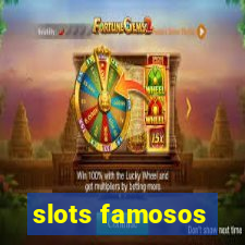 slots famosos