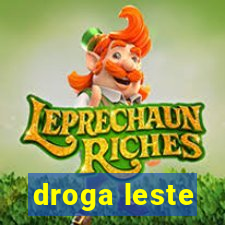 droga leste