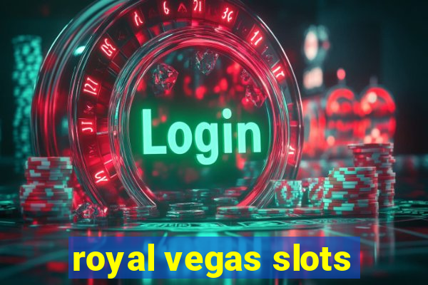 royal vegas slots