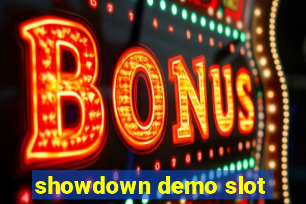 showdown demo slot