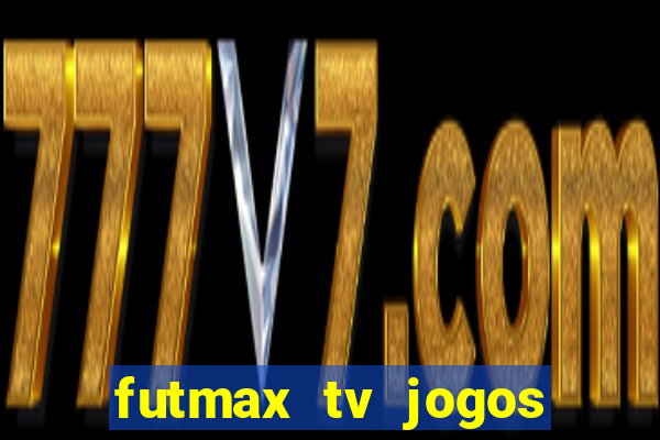 futmax tv jogos flamengo e vasco