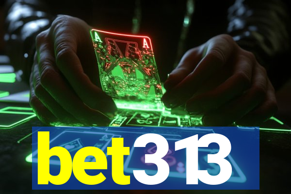 bet313