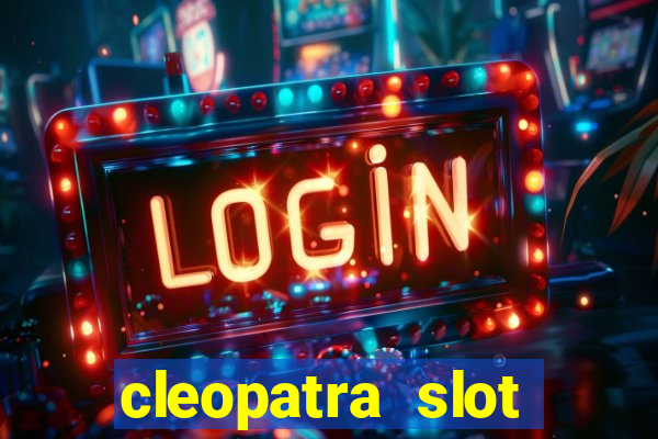 cleopatra slot machine free play