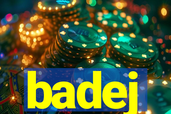 badej