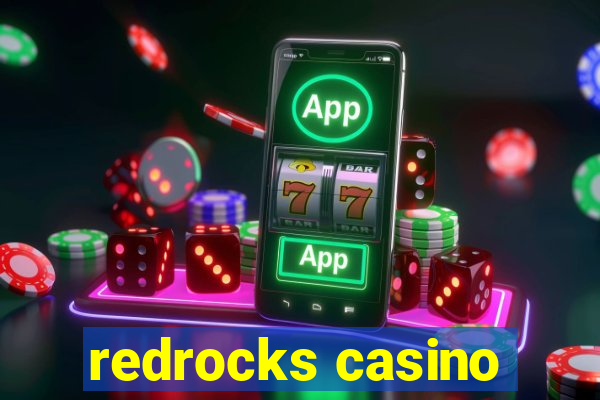 redrocks casino