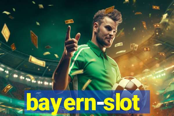 bayern-slot